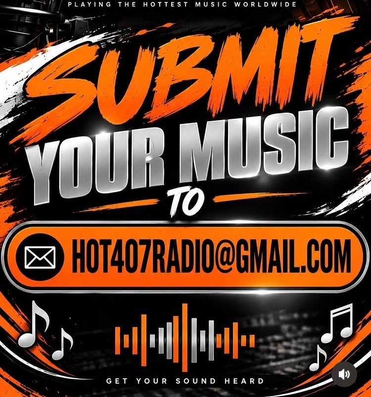 Submit Your Music to Hot 407 Radio